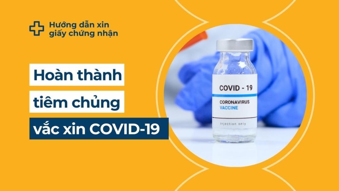 Hướng dẫn lấy chứng nhận hoàn thành tiêm chủng COVID-19 bằng tiếng Anh