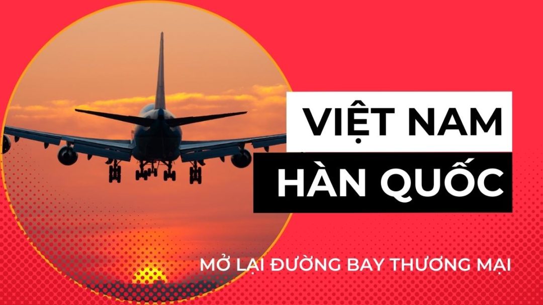 Việt Nam nối lại đường bay thương mại với Hàn Quốc từ 15/12/2021